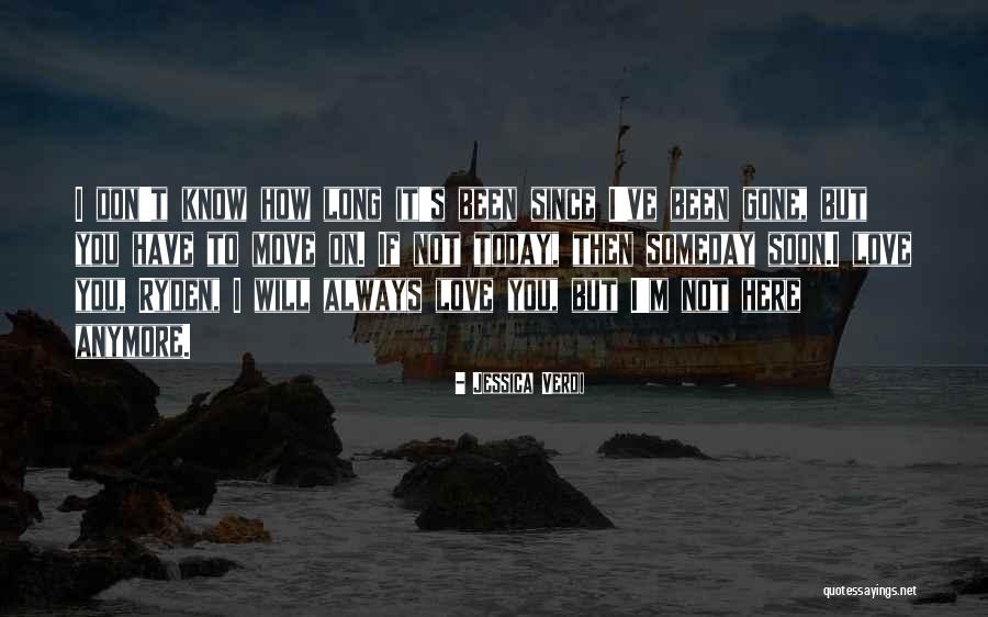 Move Here Today Quotes By Jessica Verdi Move Here Today Quotes By Jessica Verdi