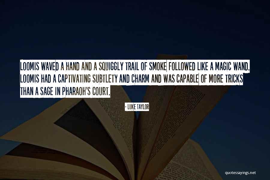 Move Here Today Quotes By Luke Taylor Move Here Today Quotes By Luke Taylor