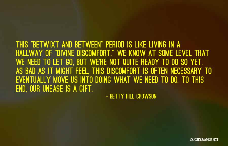 Move In Quotes By Betty Hill Crowson Move In Quotes By Betty Hill Crowson