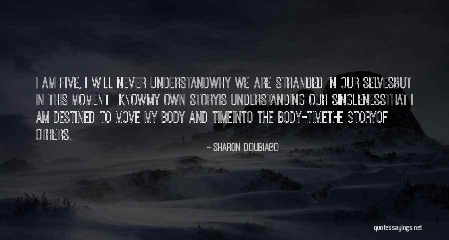 Move In Quotes By Sharon Doubiago Move In Quotes By Sharon Doubiago
