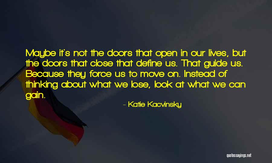 Move It Or Lose It Quotes By Katie Kacvinsky Move It Or Lose It Quotes By Katie Kacvinsky