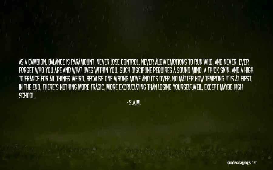 Move It Or Lose It Quotes By S.A.M. Move It Or Lose It Quotes By S.A.M.