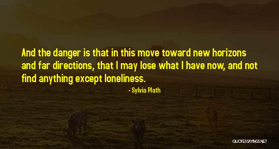 Move It Or Lose It Quotes By Sylvia Plath Move It Or Lose It Quotes By Sylvia Plath