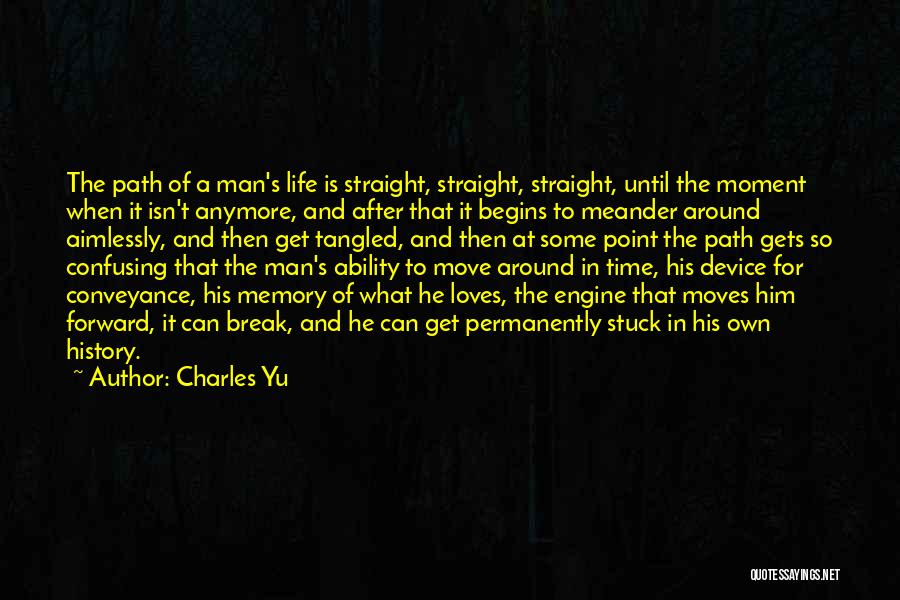 Move On After Break Up Quotes By Charles Yu