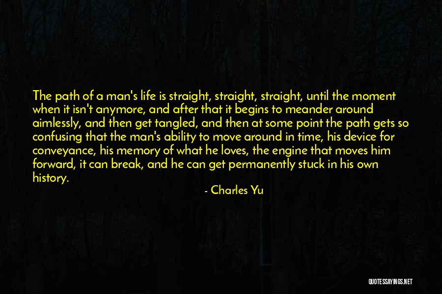 Move On After Break Up Quotes By Charles Yu