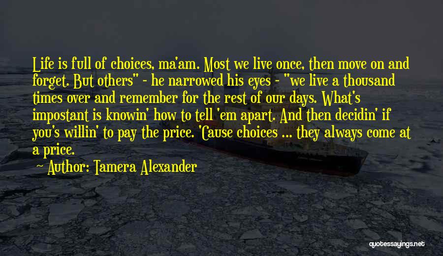 Move On And Forget Quotes By Tamera Alexander