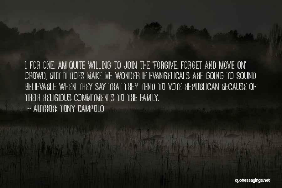 Move On And Forget Quotes By Tony Campolo