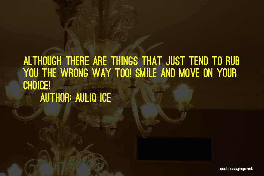 Move On And Smile Quotes By Auliq Ice