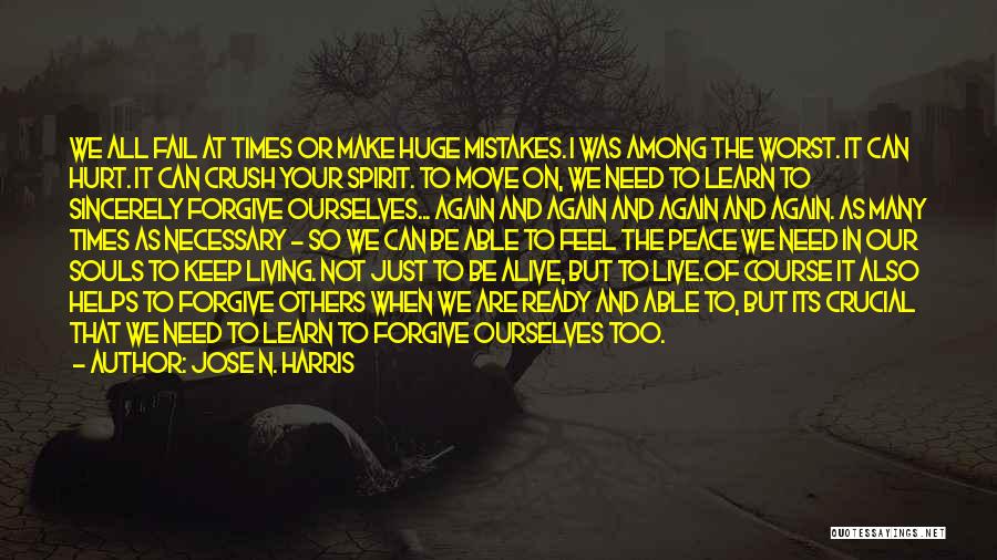 Move On From Crush Quotes By Jose N. Harris