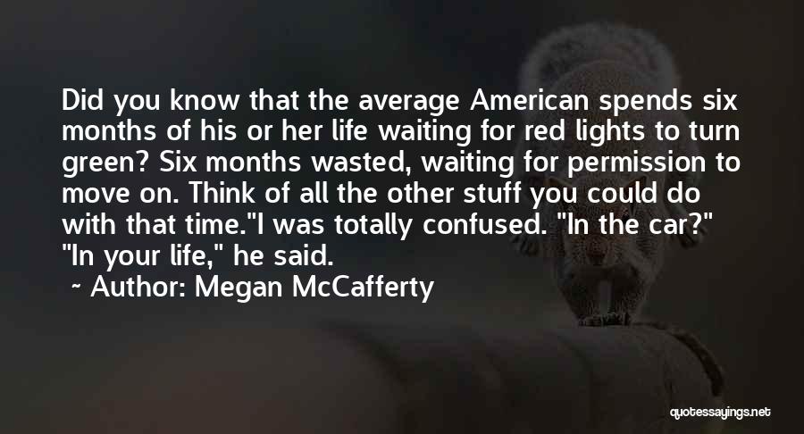 Move On Time Quotes By Megan McCafferty