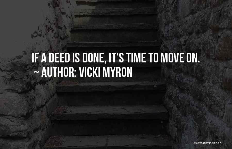 Move On Time Quotes By Vicki Myron