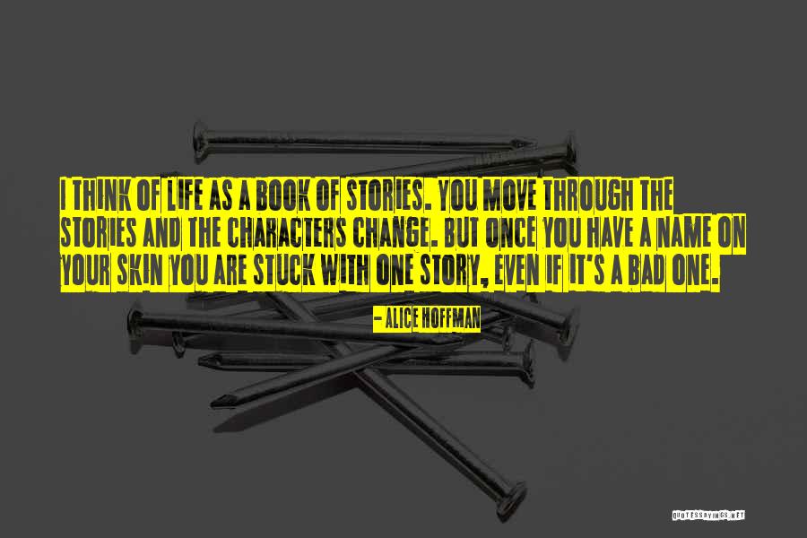 Move On With Your Life Quotes By Alice Hoffman Move On With Your Life Quotes By Alice Hoffman