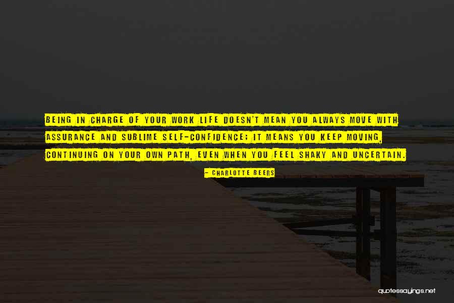 Move On With Your Life Quotes By Charlotte Beers Move On With Your Life Quotes By Charlotte Beers