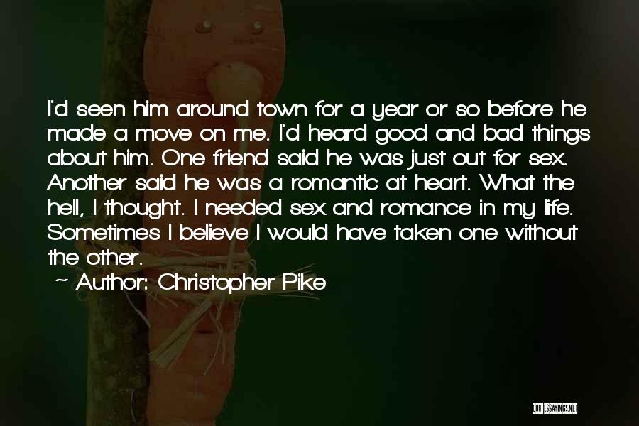 Move On Without Me Quotes By Christopher Pike