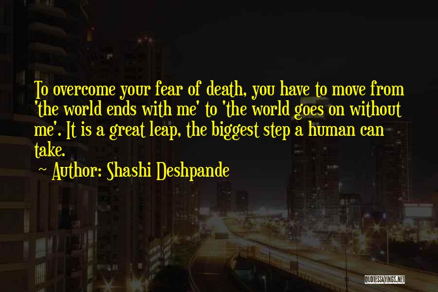 Move On Without Me Quotes By Shashi Deshpande