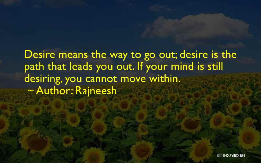 Move Out Quotes By Rajneesh