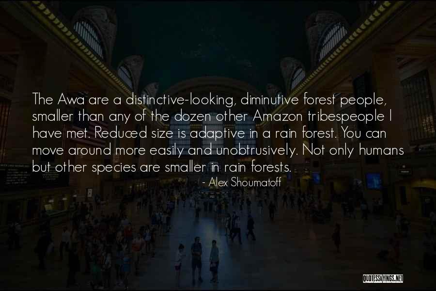 Move People Quotes By Alex Shoumatoff Move People Quotes By Alex Shoumatoff