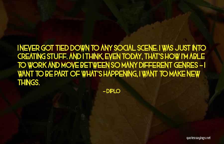Move Things Quotes By Diplo Move Things Quotes By Diplo