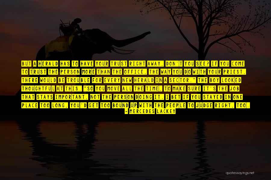 Move To A New Place Quotes By Mercedes Lackey Move To A New Place Quotes By Mercedes Lackey