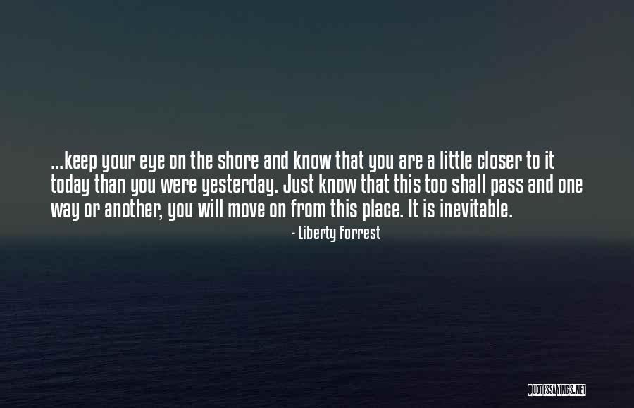Move To Another Place Quotes By Liberty Forrest Move To Another Place Quotes By Liberty Forrest
