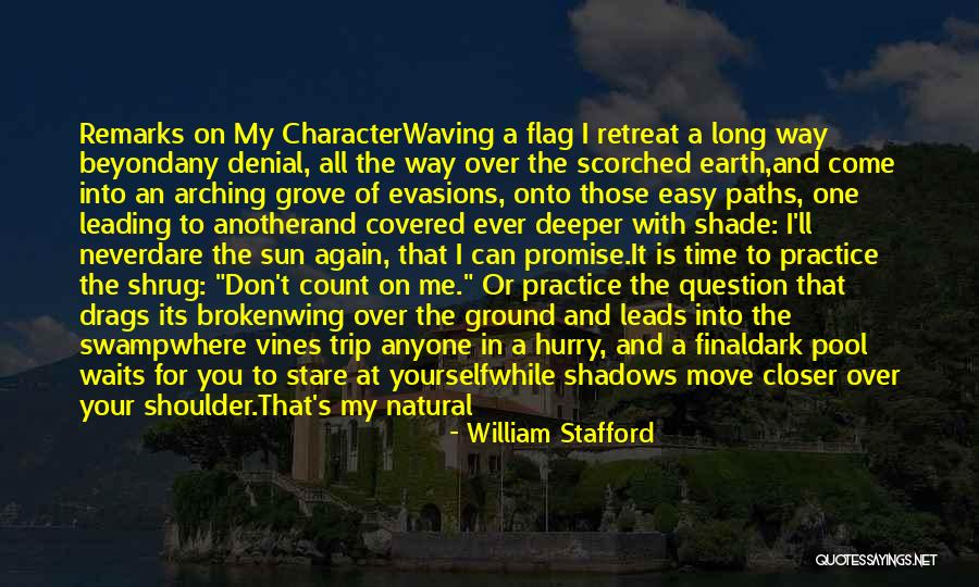 Move To Another Place Quotes By William Stafford Move To Another Place Quotes By William Stafford