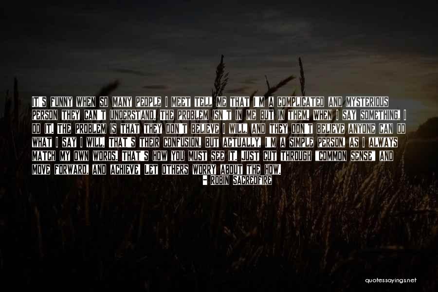 Move When Others Say Quotes By Robin Sacredfire Move When Others Say Quotes By Robin Sacredfire