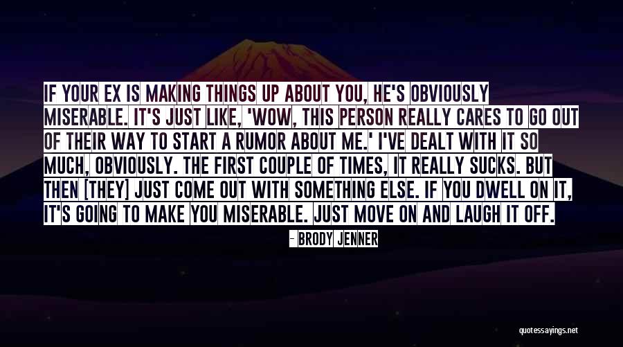 Move With The Times Quotes By Brody Jenner Move With The Times Quotes By Brody Jenner