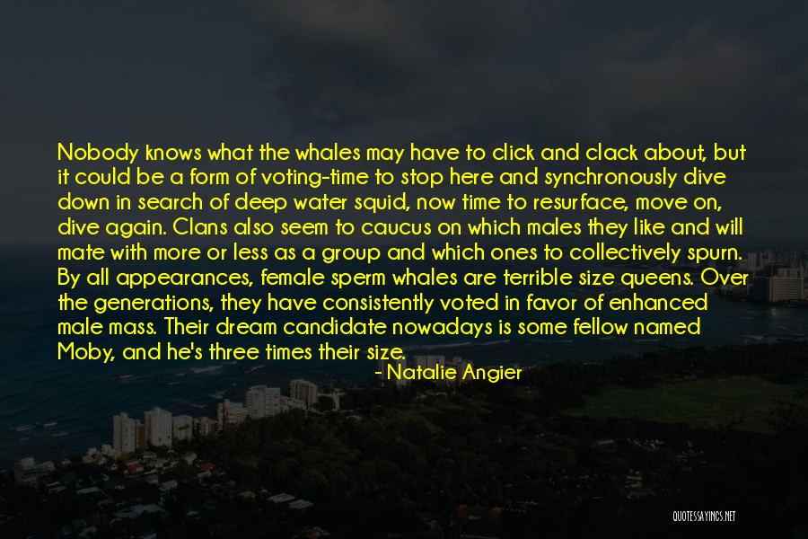 Move With The Times Quotes By Natalie Angier Move With The Times Quotes By Natalie Angier