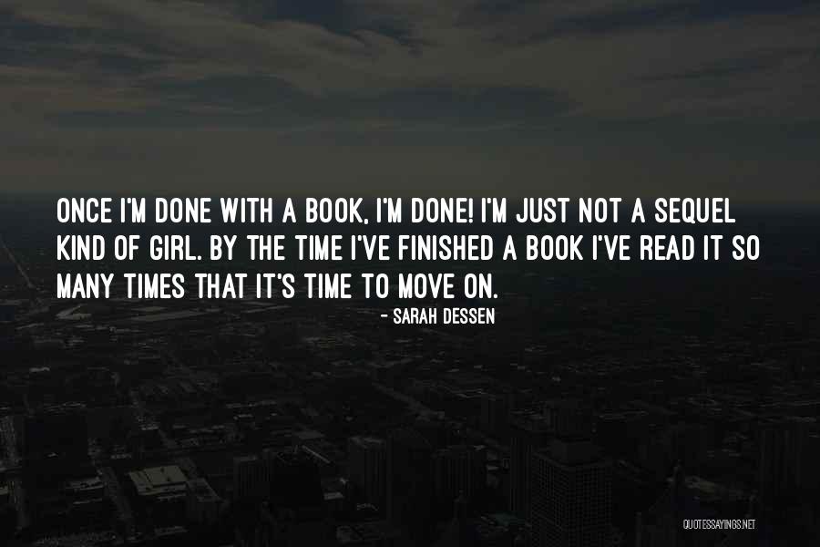 Move With The Times Quotes By Sarah Dessen Move With The Times Quotes By Sarah Dessen