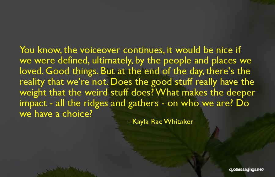 Moved And Need To Change Quotes By Kayla Rae Whitaker Moved And Need To Change Quotes By Kayla Rae Whitaker