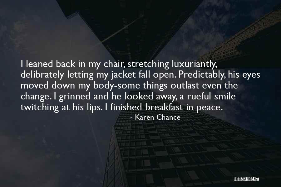 Moved Away Quotes By Karen Chance Moved Away Quotes By Karen Chance
