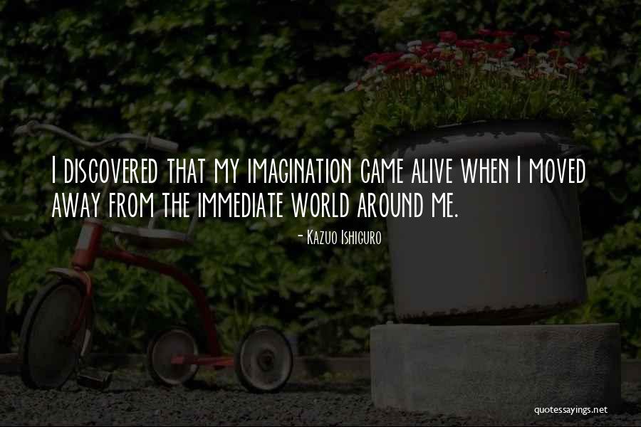 Moved Away Quotes By Kazuo Ishiguro Moved Away Quotes By Kazuo Ishiguro