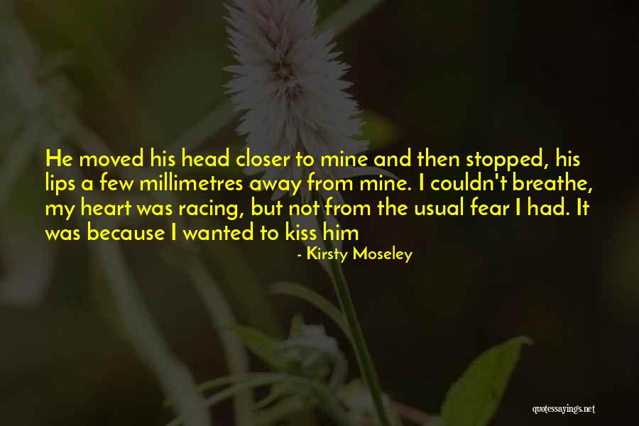 Moved Away Quotes By Kirsty Moseley Moved Away Quotes By Kirsty Moseley