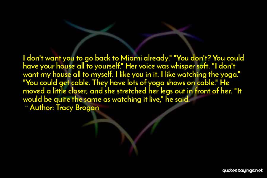 Moved On Already Quotes By Tracy Brogan