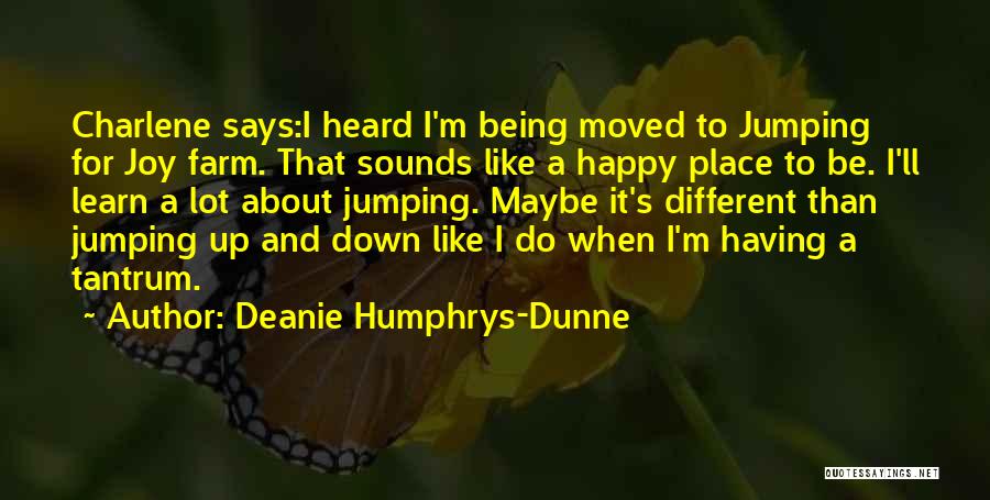 Moved On And Happy Quotes By Deanie Humphrys-Dunne