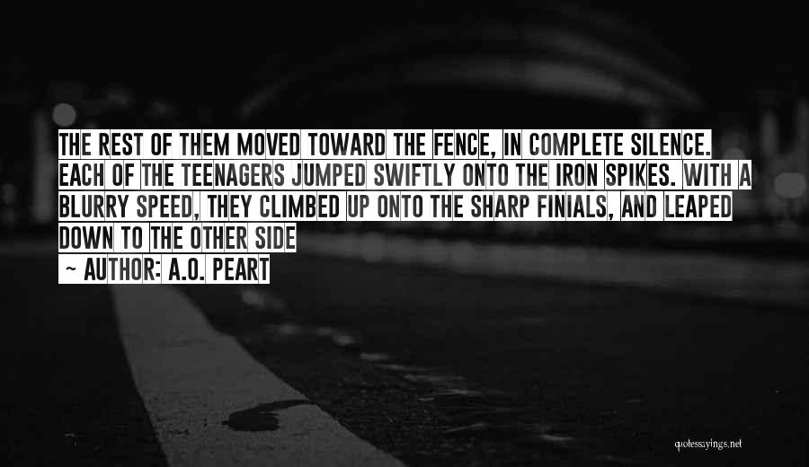 Moved Up Quotes By A.O. Peart