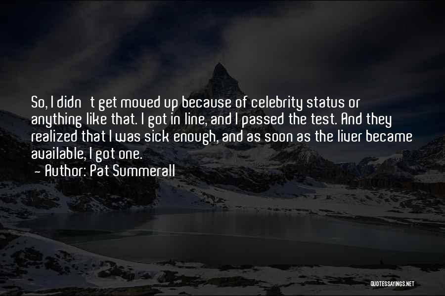 Moved Up Quotes By Pat Summerall