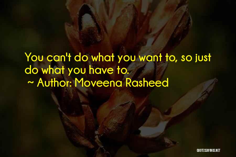Moveena Rasheed Quotes 1379864