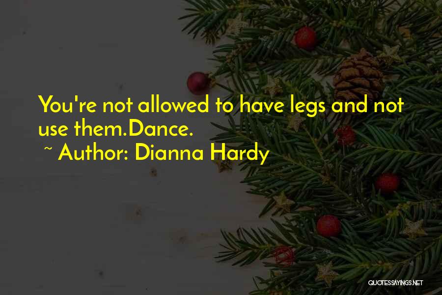 Movement And Dance Quotes By Dianna Hardy