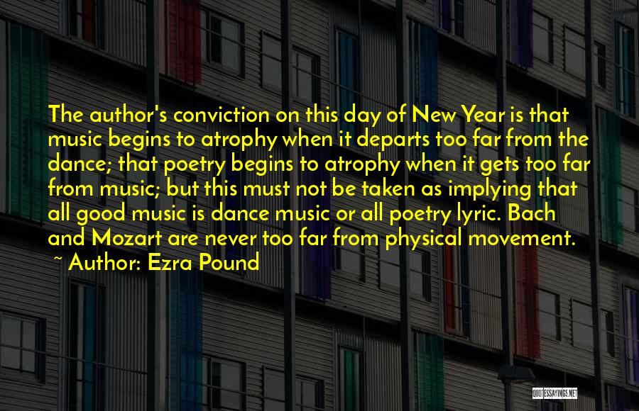 Movement And Dance Quotes By Ezra Pound
