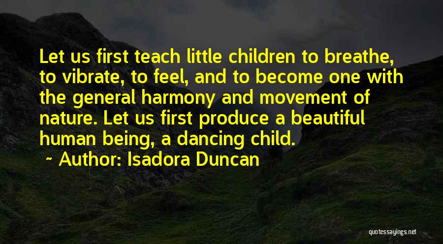 Movement And Dance Quotes By Isadora Duncan