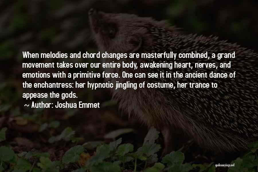 Movement And Dance Quotes By Joshua Emmet