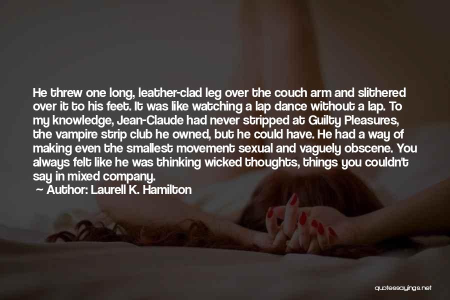 Movement And Dance Quotes By Laurell K. Hamilton