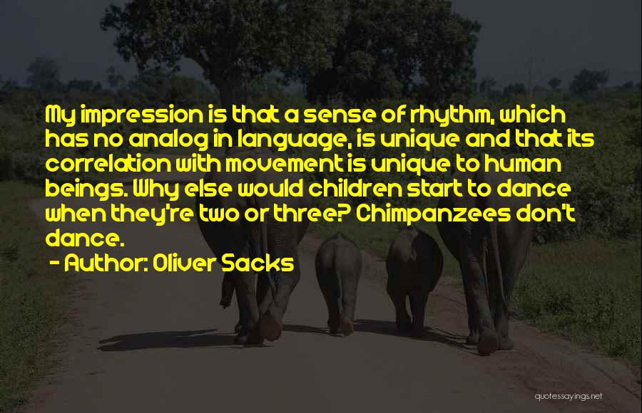 Movement And Dance Quotes By Oliver Sacks