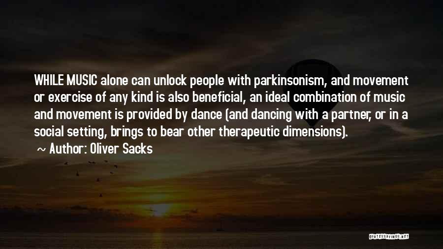 Movement And Dance Quotes By Oliver Sacks