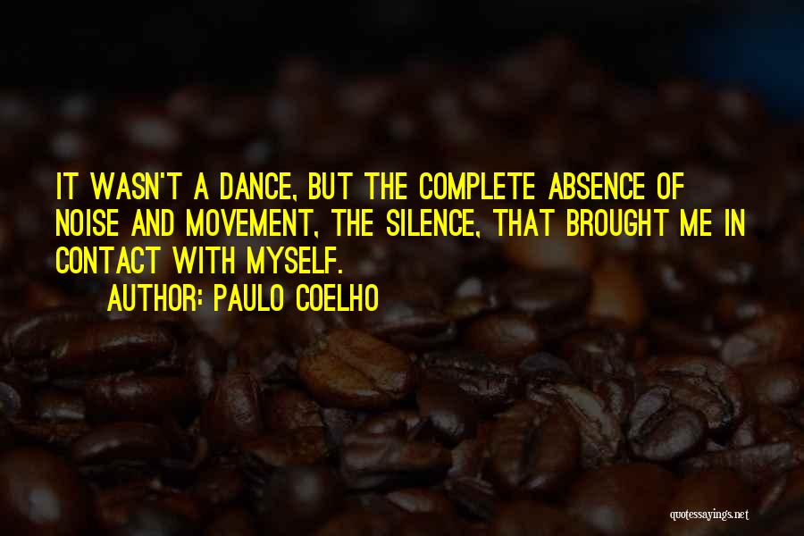 Movement And Dance Quotes By Paulo Coelho