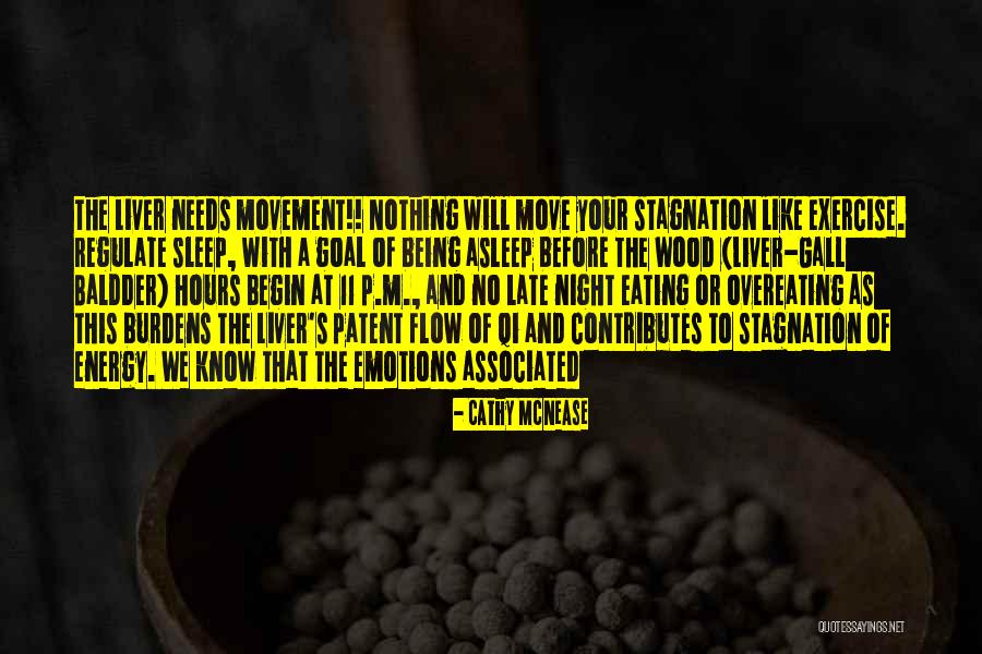 Movement And Energy Quotes By Cathy McNease Movement And Energy Quotes By Cathy McNease