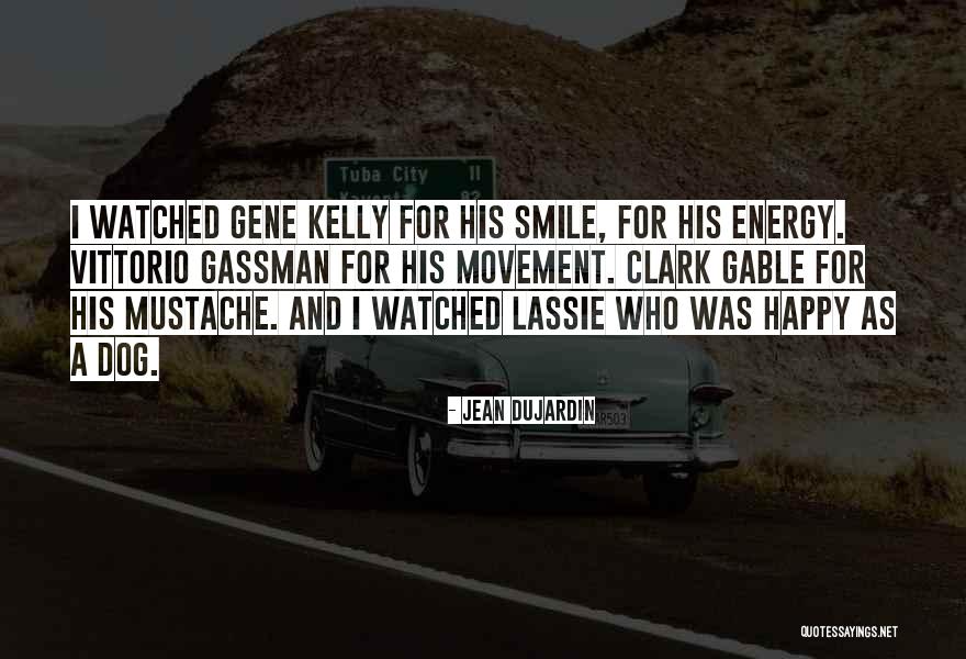 Movement And Energy Quotes By Jean Dujardin Movement And Energy Quotes By Jean Dujardin