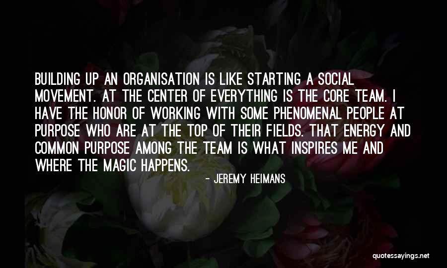 Movement And Energy Quotes By Jeremy Heimans Movement And Energy Quotes By Jeremy Heimans