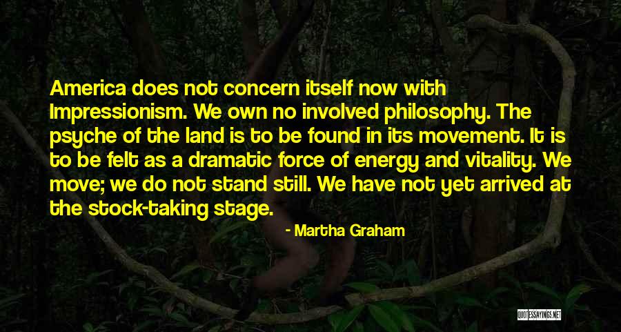 Movement And Energy Quotes By Martha Graham Movement And Energy Quotes By Martha Graham